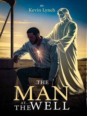 cover image of The Man at the Well